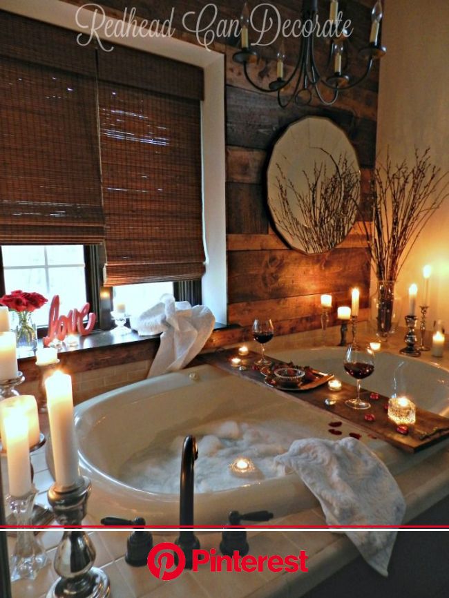 Romantic Bathroom Date - Redhead Can Decorate | Romantic bedroom design, Romantic bathrooms, Romantic home decor